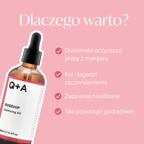 Q+A - Rosehip Cleansing Oil - Olejek do Demakijażu z Dziką Różą, 100ml